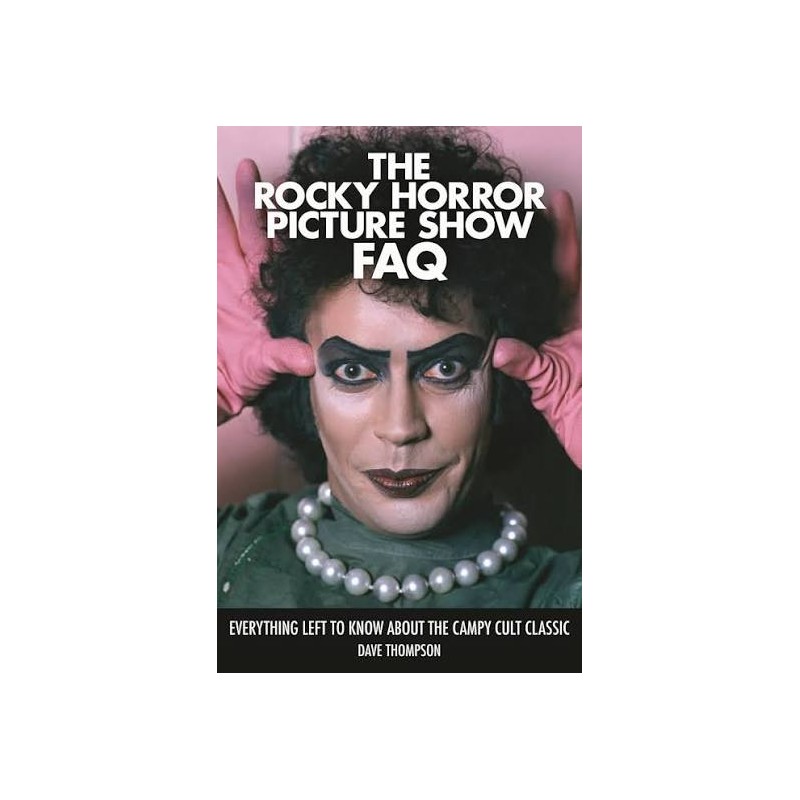 Libro. The Rocky Horror Picture Show FAQ
