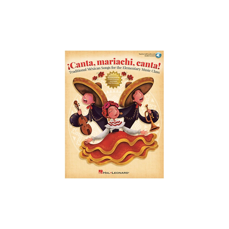 Partitura. ¡Canta, mariachi, canta! Traditional Méxican Songs for the Elementary Music Class