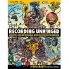 Libro. Recording Unhinged Creative and Unconventional Music Recording Techniques