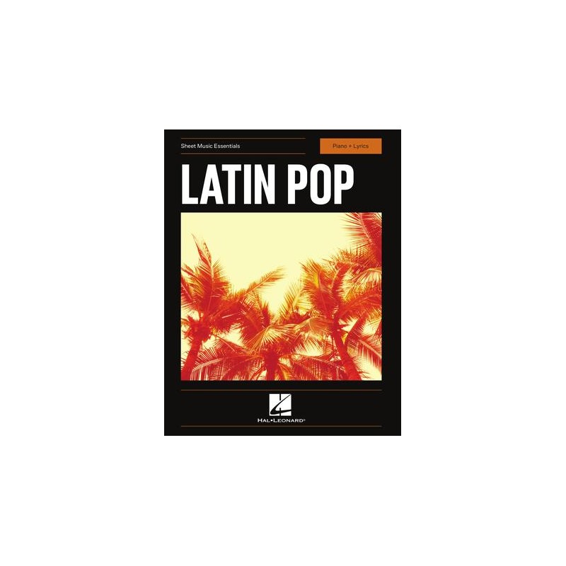 Partitura. Latin Pop Sheet Music Essentials Piano and Lyrics Softcover