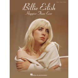 Partitura. Billie Eilish – Happier Than Ever Piano/Vocal/Guitar Artist Songbook Softcover