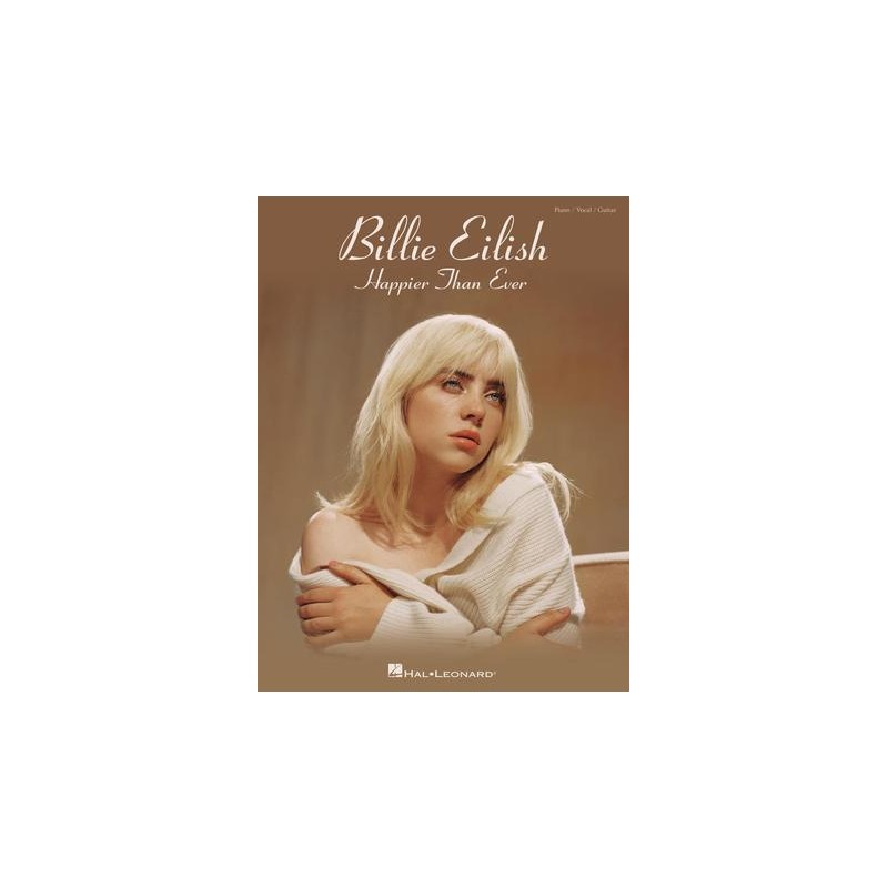 Partitura. Billie Eilish – Happier Than Ever Piano/Vocal/Guitar Artist Songbook Softcover