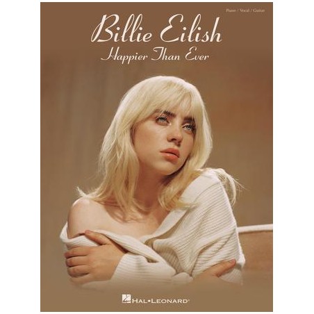 Partitura. Billie Eilish – Happier Than Ever Piano/Vocal/Guitar Artist Songbook Softcover