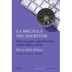 Libro. La brújula del escritor Para un gran viaje literario: creatividad y oficio