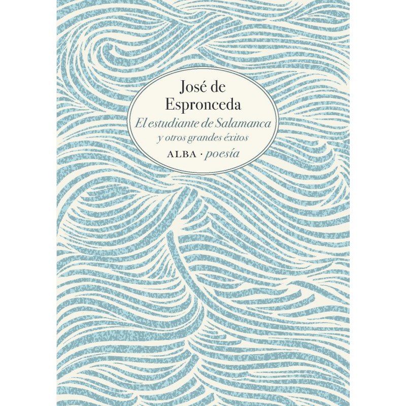 Libro. José de Espronceda. El estudiante de Salamanca y otros grandes éxitos