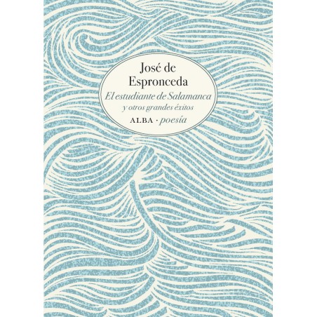 Libro. José de Espronceda. El estudiante de Salamanca y otros grandes éxitos