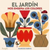 Libro. EL JARDÍN NOS ENSEÑA LOS COLORES