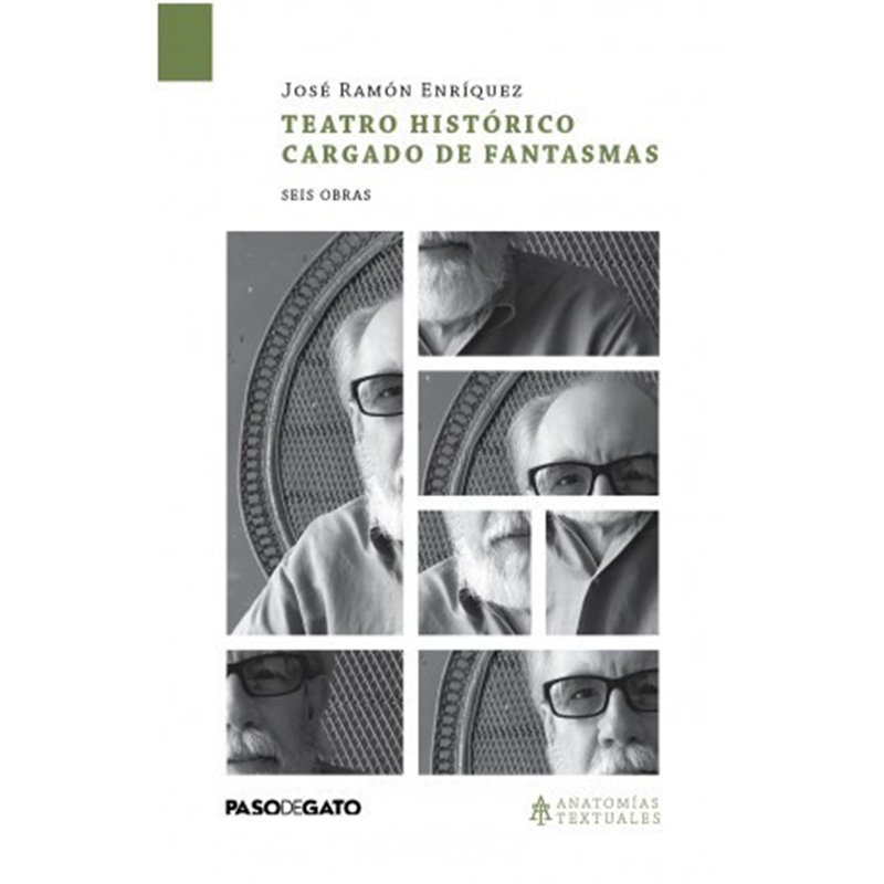 Libro. TEATRO HISTÓRICO CARGADO DE FANTASMAS: SEIS OBRAS