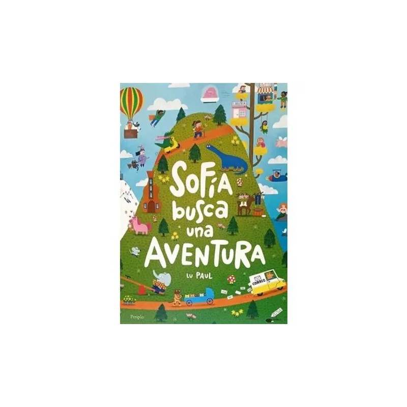 Libro. SOFÍA BUSCA UNA AVENTURA. Lu Paul