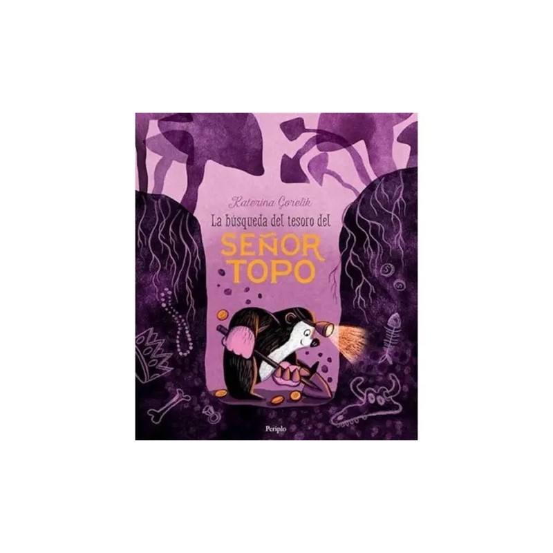 Libro. LA BÚSQUEDA DEL TESORO DEL SEÑOR TOPO