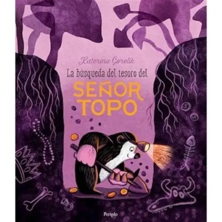 Libro. LA BÚSQUEDA DEL TESORO DEL SEÑOR TOPO
