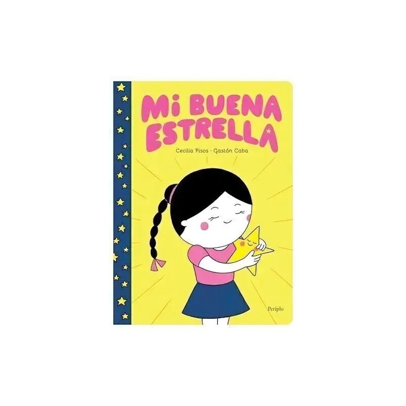 Libro. MI BUENA ESTRELLA. Cecilia Pisos, Gastón Caba