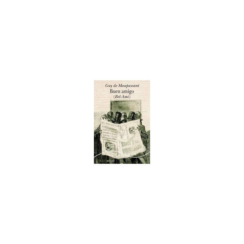 Libro. BUEN AMIGO. Guy de Maupassant
