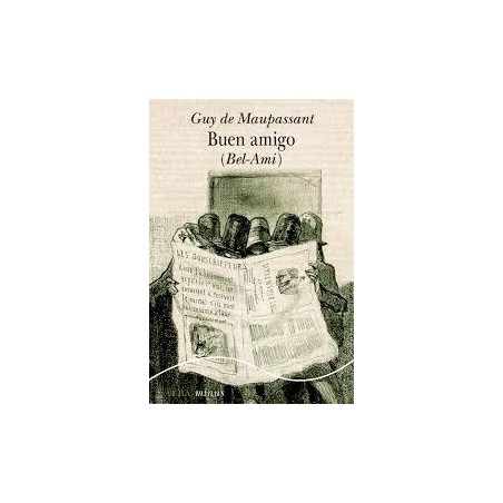 Libro. BUEN AMIGO. Guy de Maupassant