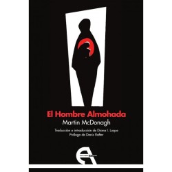 Libro. EL HOMBRE ALMOHADA. Martin McDonagh