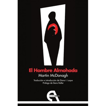 Libro. EL HOMBRE ALMOHADA. Martin McDonagh