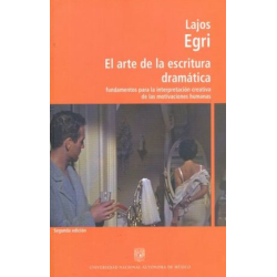 Libro.El arte de la escritura dramática. Fundamentos para la interpretacion creativa de las motivaciones humanas