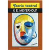 Libro. TEORÍA TEATRAL - V. E. MEYERHOLD