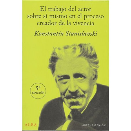 Libro. EL TRABAJO DEL ACTOR SOBRE SÍ MISMO EN EL PROCESO CREADOR DE LA VIVENCIA