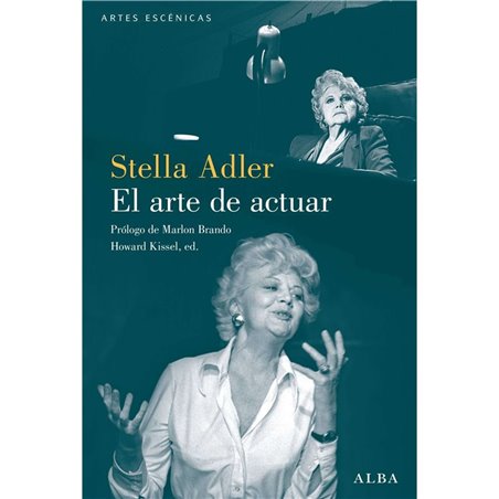 Libro. EL ARTE DE ACTUAR. STELLA ADLER