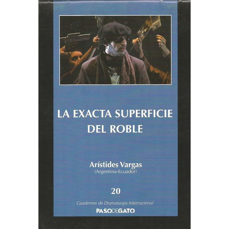 CUADERNILLO AZUL 20. LA EXACTA SUPERFICIE DEL ROBLE
