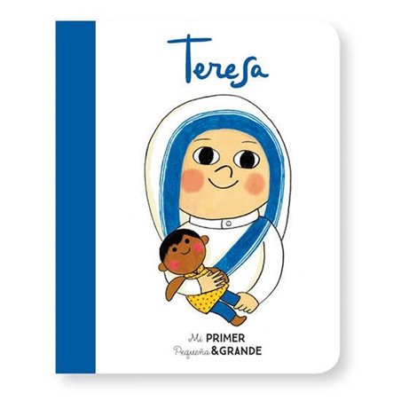 Libro. MI PRIMER PEQUEÑA Y GRANDE TERESA