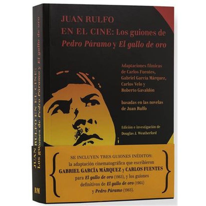 Libro. Cine Juan Rulfo En El Cine. Los Guiones De Pedro Páramo Y El Gallo De Oro