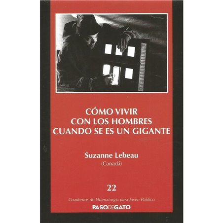 CUADERNILLO ROJO 22. CÓMO VIVIR CON LOS HOMBRES CUANDO SE ES UN GIGANTE