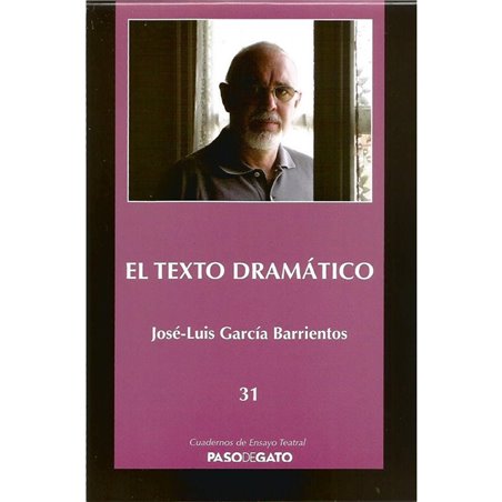 CUADERNILLO ENSAYO TEATRAL 31. EL TEXTO DRAMÁTICO
