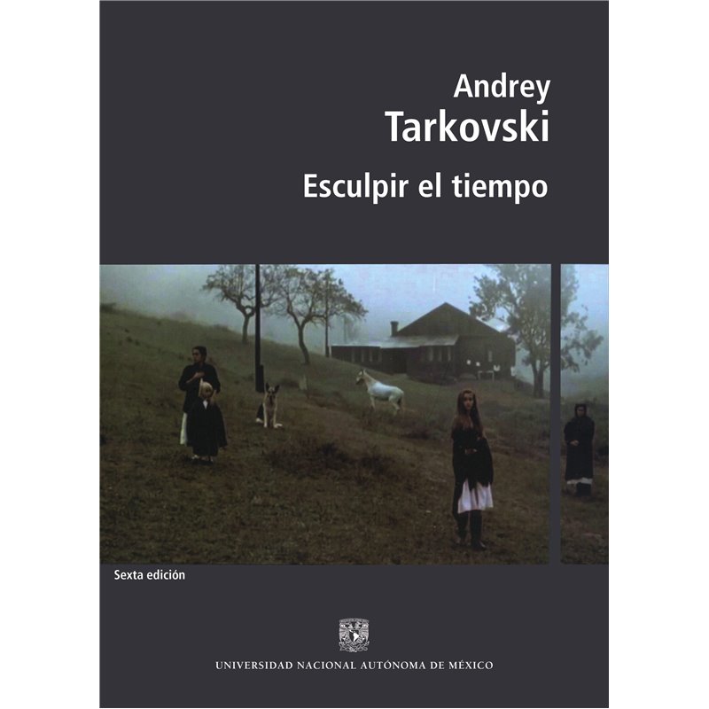 Libro. ESCULPIR EL TIEMPO. Andrey Tarkovski. Sexta edición
