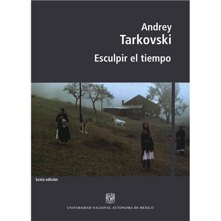 Libro. ESCULPIR EL TIEMPO. Andrey Tarkovski. Sexta edición