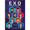Libro. Exo. K-Pop Superstars. Biografía No Oficial