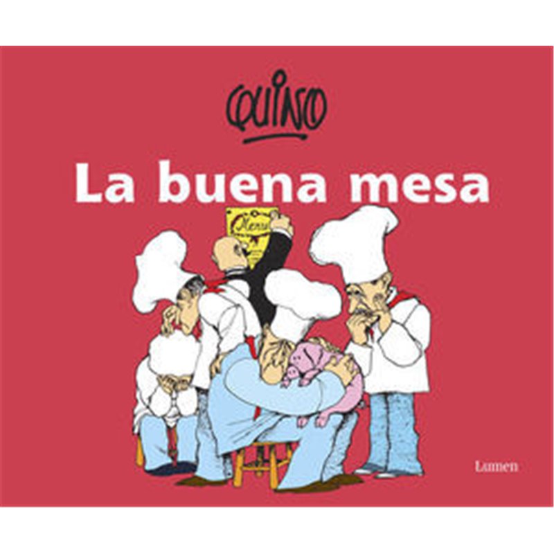 Libro. LA BUENA MESA. QUINO