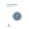 Libro. LOS SIETE LOCOS. Roberto Arlt