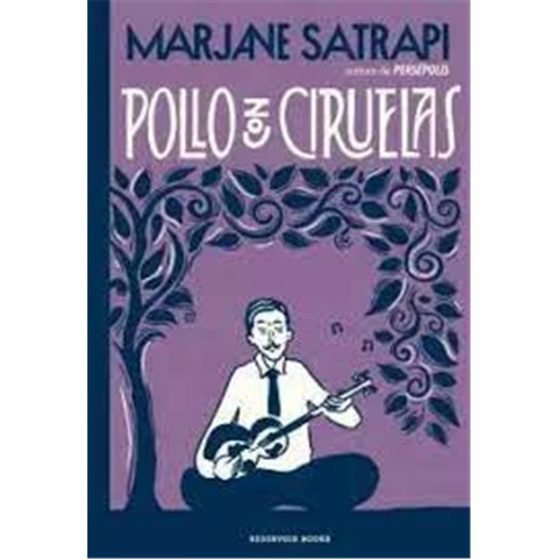 Libro. POLLO CON SIRUELAS. Marjane Satrapi