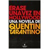 Libro. ÉRASE UNA VEZ EN HOLLYWOOD. Una novela de Quentin Tarantino