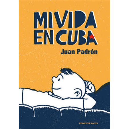 Libro. MI VIDA EN CUBA. Juan Padrón